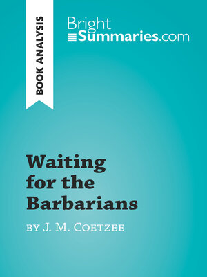 cover image of Waiting for the Barbarians by J. M. Coetzee (Book Analysis)